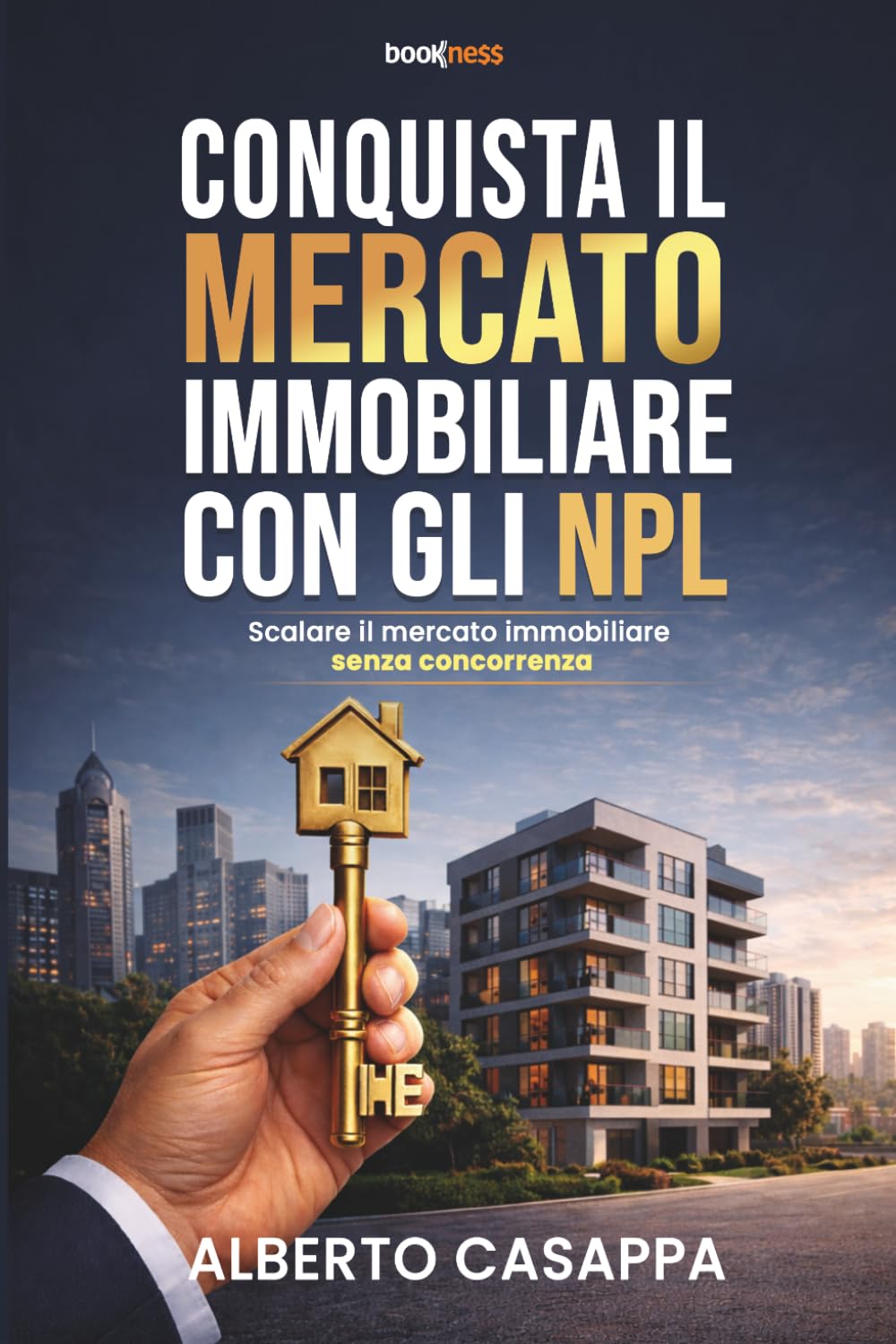 CONQUISTA IL MERCATO IMMOBILIARE CON GLI NPL: Scalare il mercato immobiliare senza concorrenza