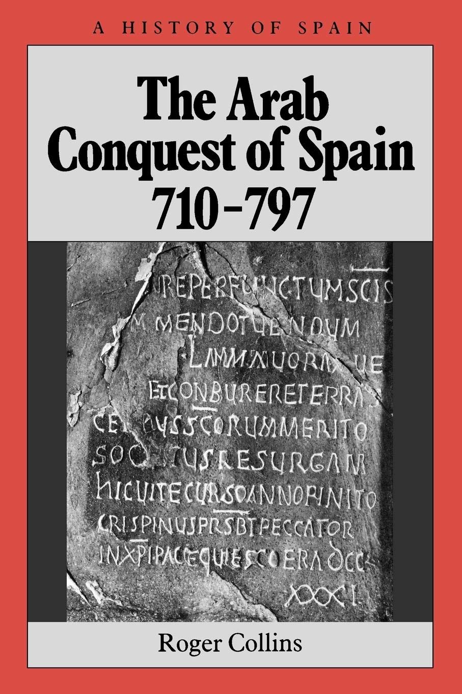 Collins - Arab Conquest of Spain 710-797 - Paperback History Book