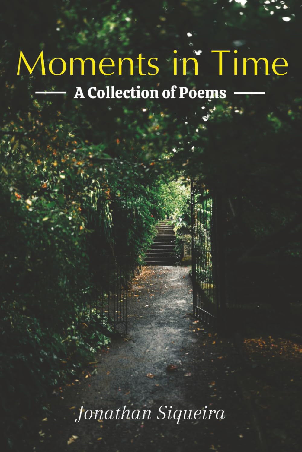 Moments in Time: A collection of Poems: Sincere reflections on Love, Life, Loss, and Everything In Between | 6x9 Inches, 40 Pages | Ideal for Adults, ... when you want to take your mind of things.
