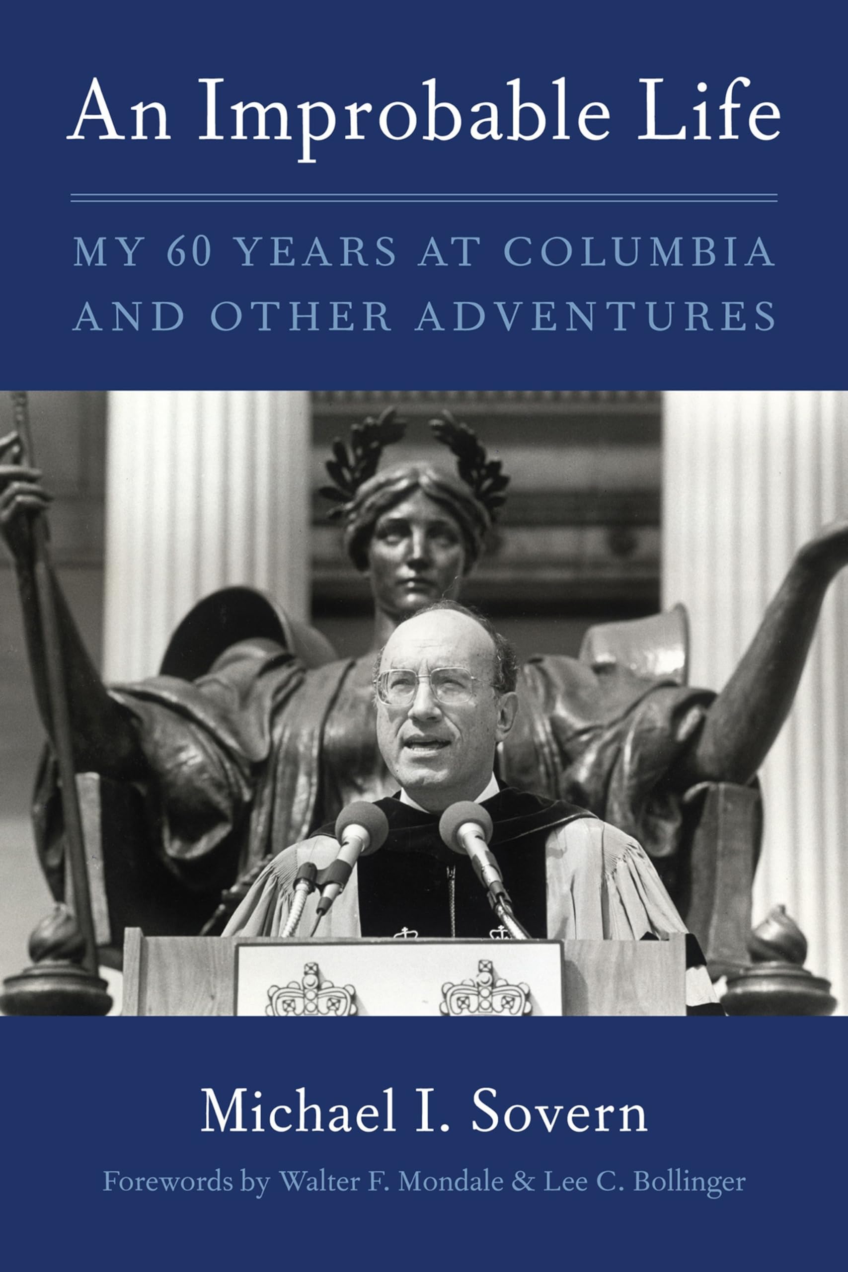 Buy An Improbable Life: My Sixty Years at Columbia and Other Adventures โ BookShops.in