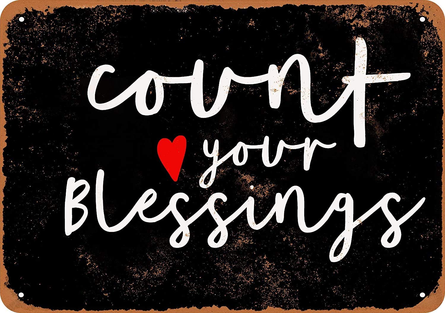 Count Your Blessings (Black Background) Vintage Look Metal Sign Funny Aluminum Tin Sign Post 8 x 12