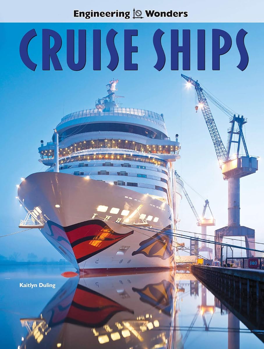 Rourke Educational Media Engineering Wonders Cruise Ships Reader