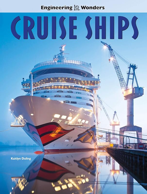 Rourke Educational Media Engineering Wonders Cruise Ships Reader
