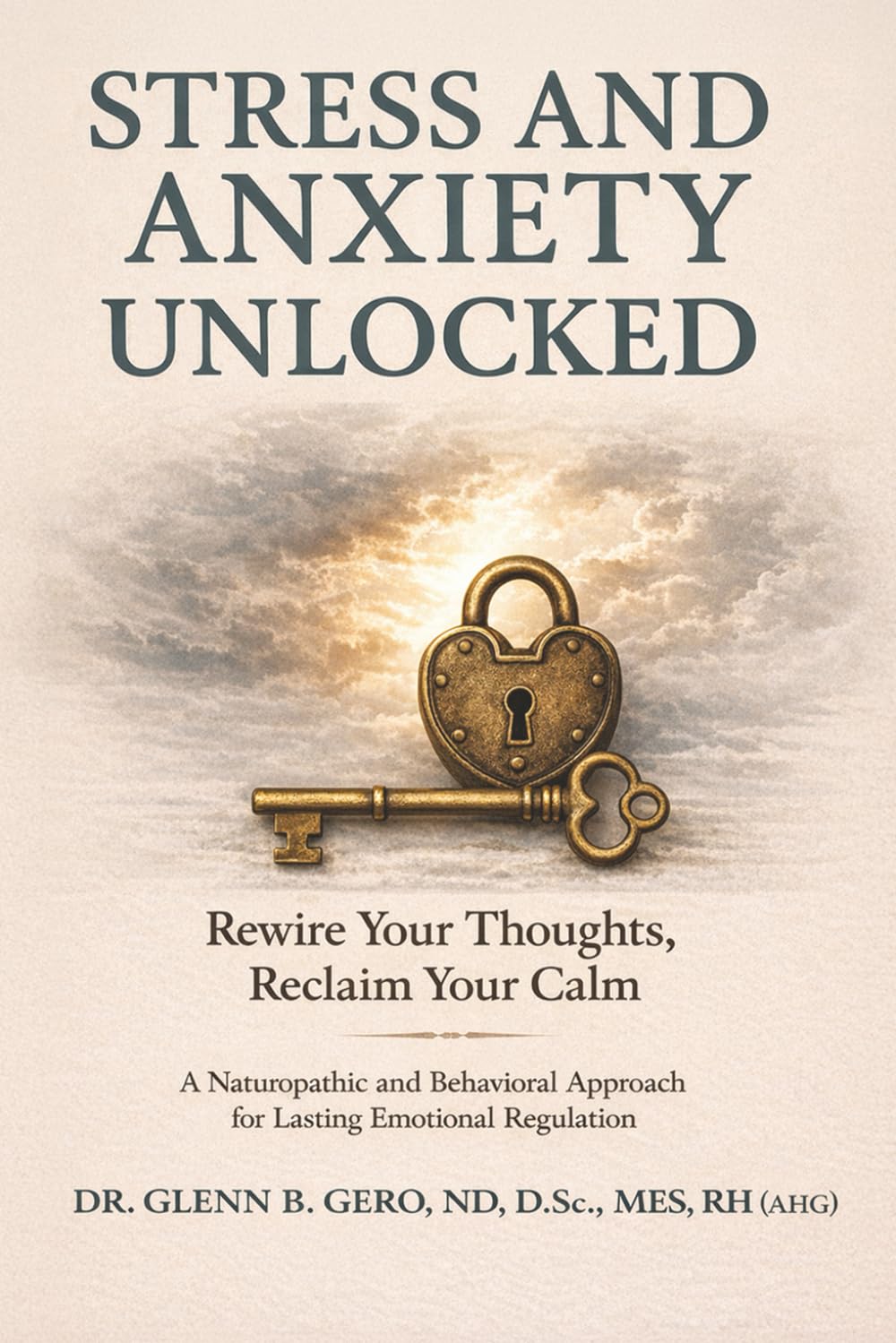 Stress and Anxiety Unlocked      Paperback – February 18, 2026