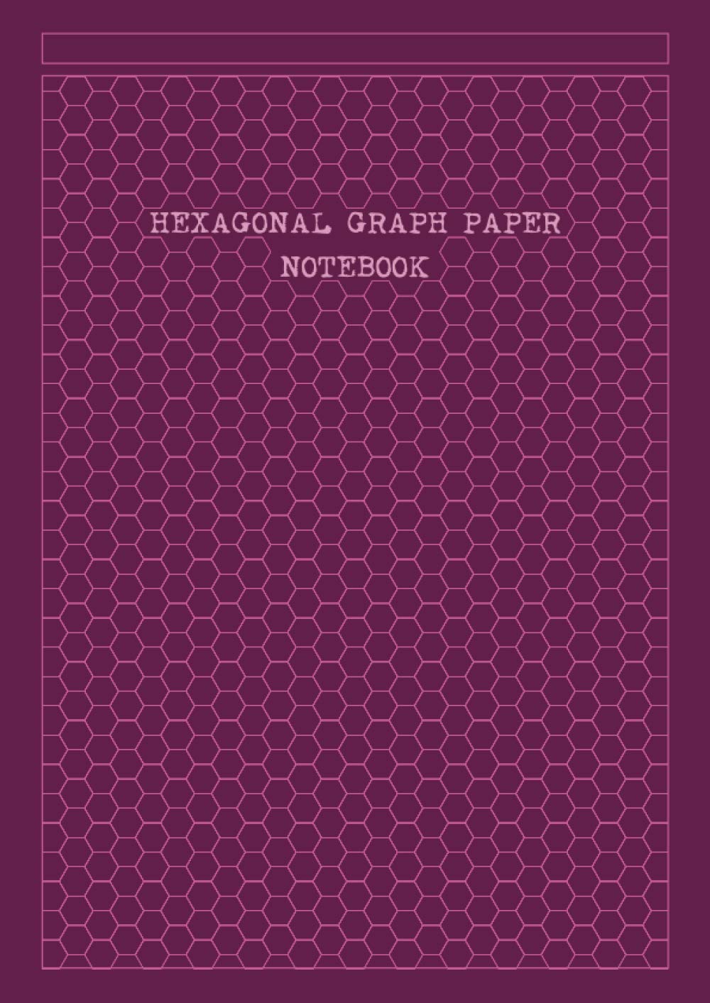 Hexagonal Graph Paper: A4 10mm Hex Grid Paper Hexagon Graph Notebook 100 Pages