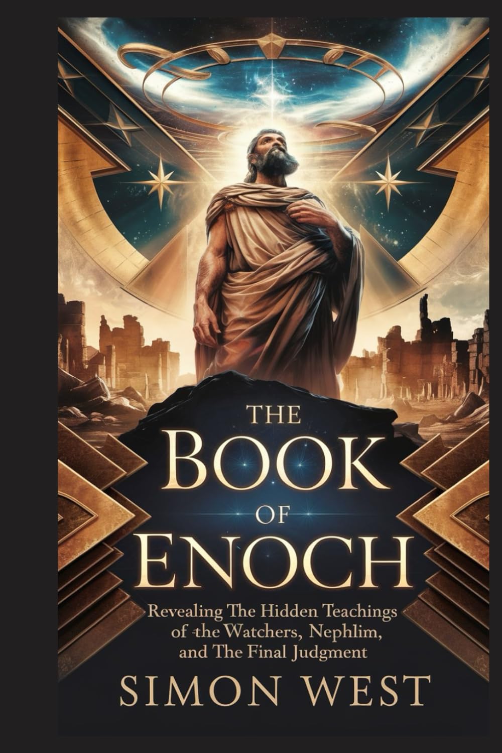 The Book of Enoch: Revealing the Hidden Teachings of the Watchers, Nephilim, and the Final Judgment"