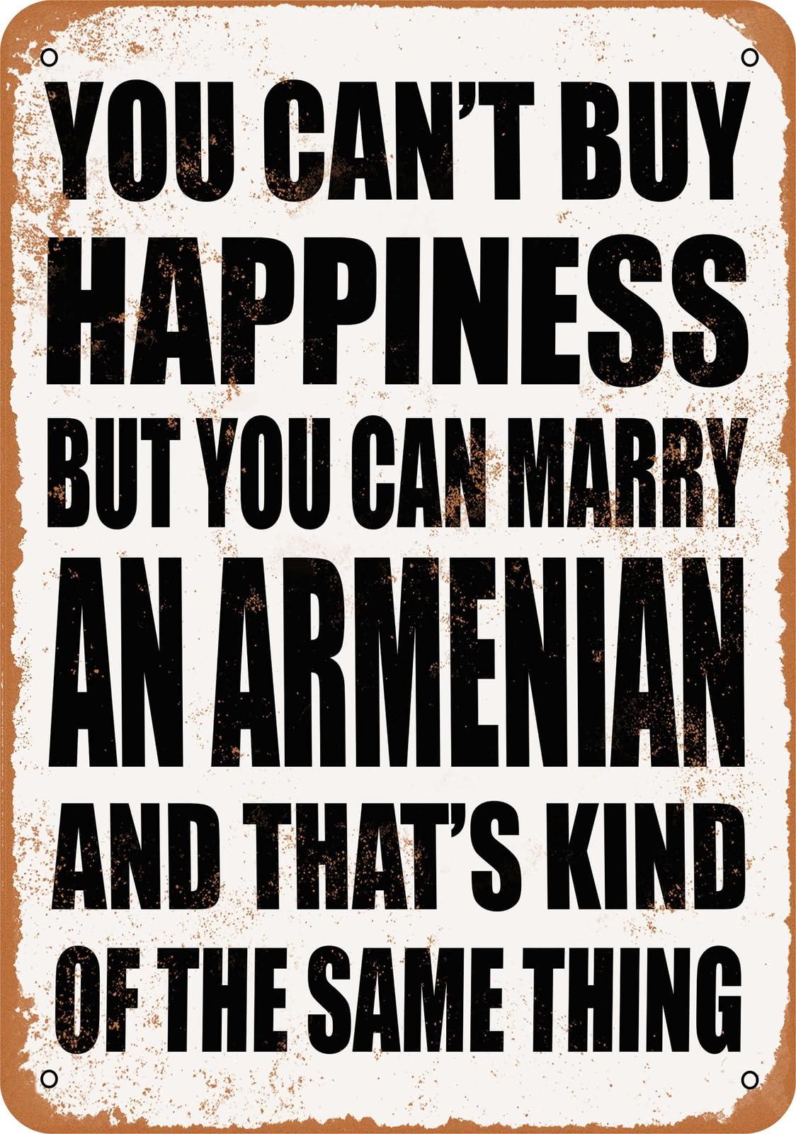 Metal Sign - Marry an ARMENIAN - Vintage Look home decor