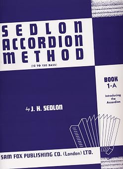 Sedlon Accordion Method, Bk 1A 12 to 120 Bass Faber Edition Sedlon Accordion, Bk 1A