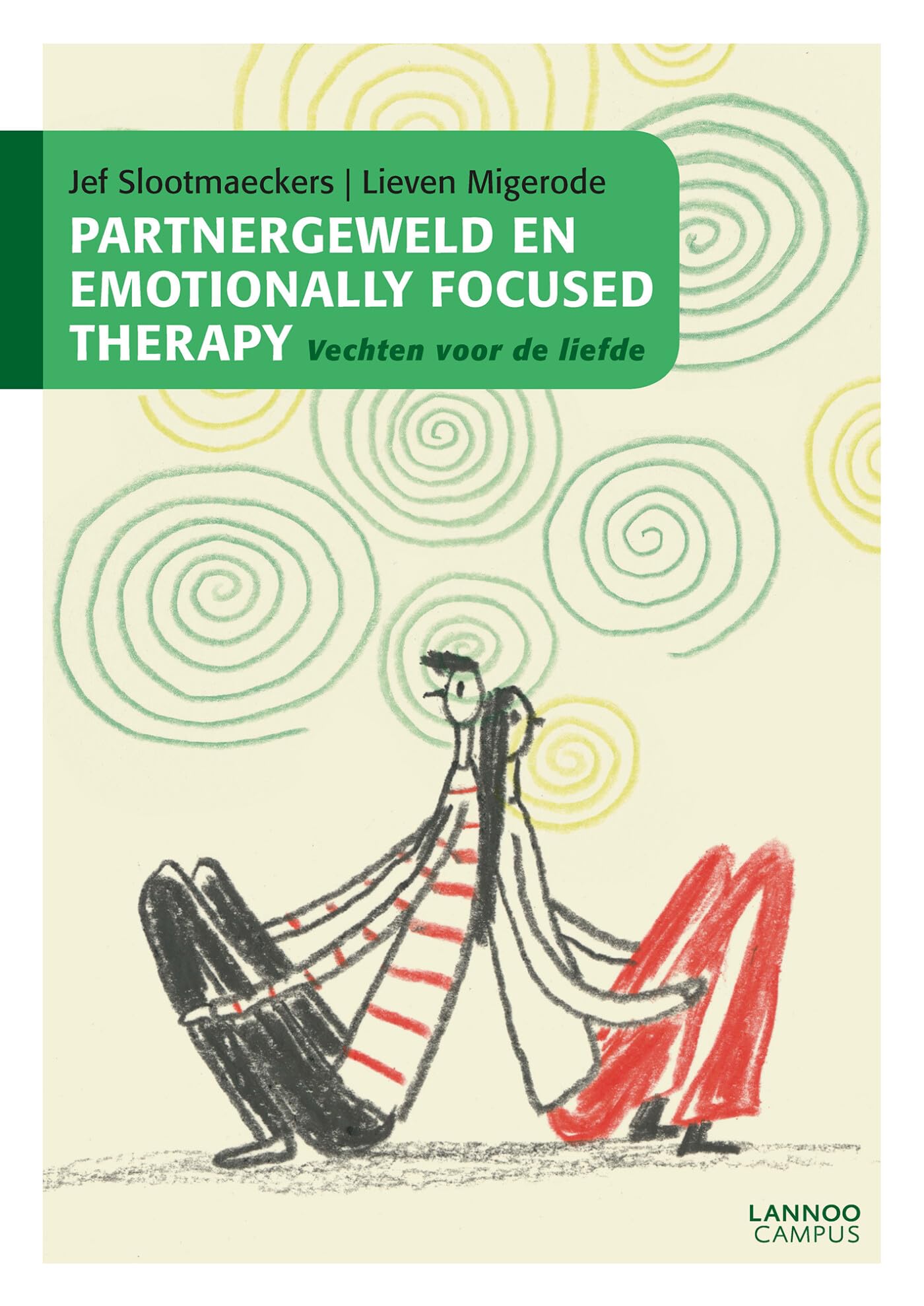 Partnergeweld en Emotionally Focused Therapy: vechten voor de liefde