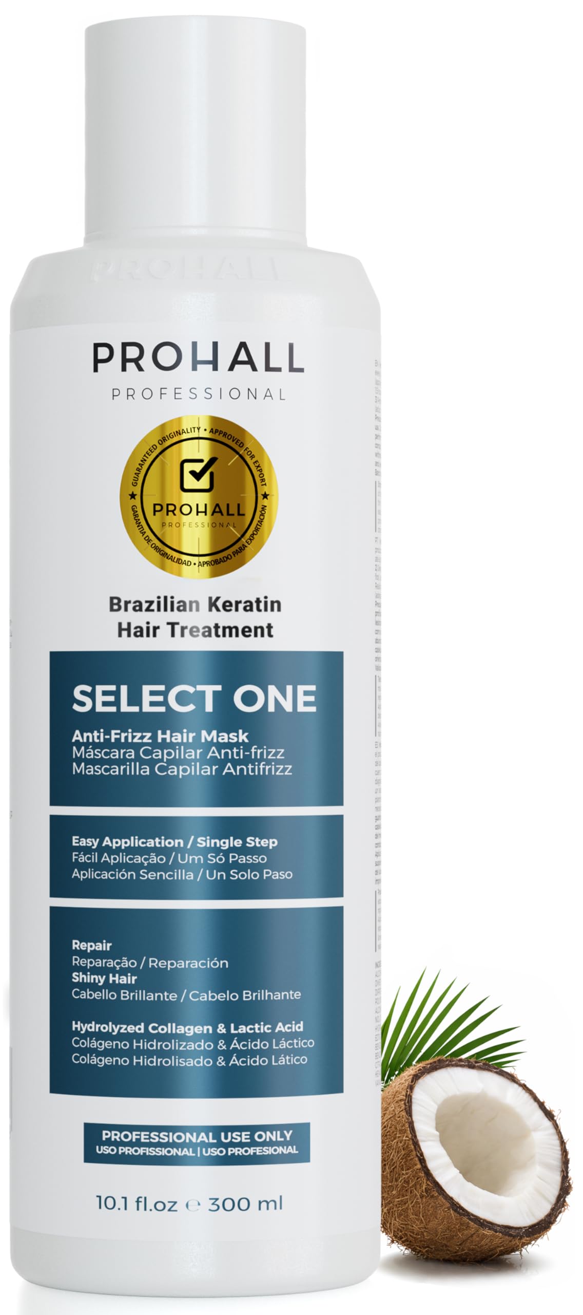 Brazilian Keratin Treatment Blowout Complex-PROHALL SELECT ONE 10.1oz/300ml-Formaldehyde Free Keratin Hair Treatment -Queratina Brasileña Keratina