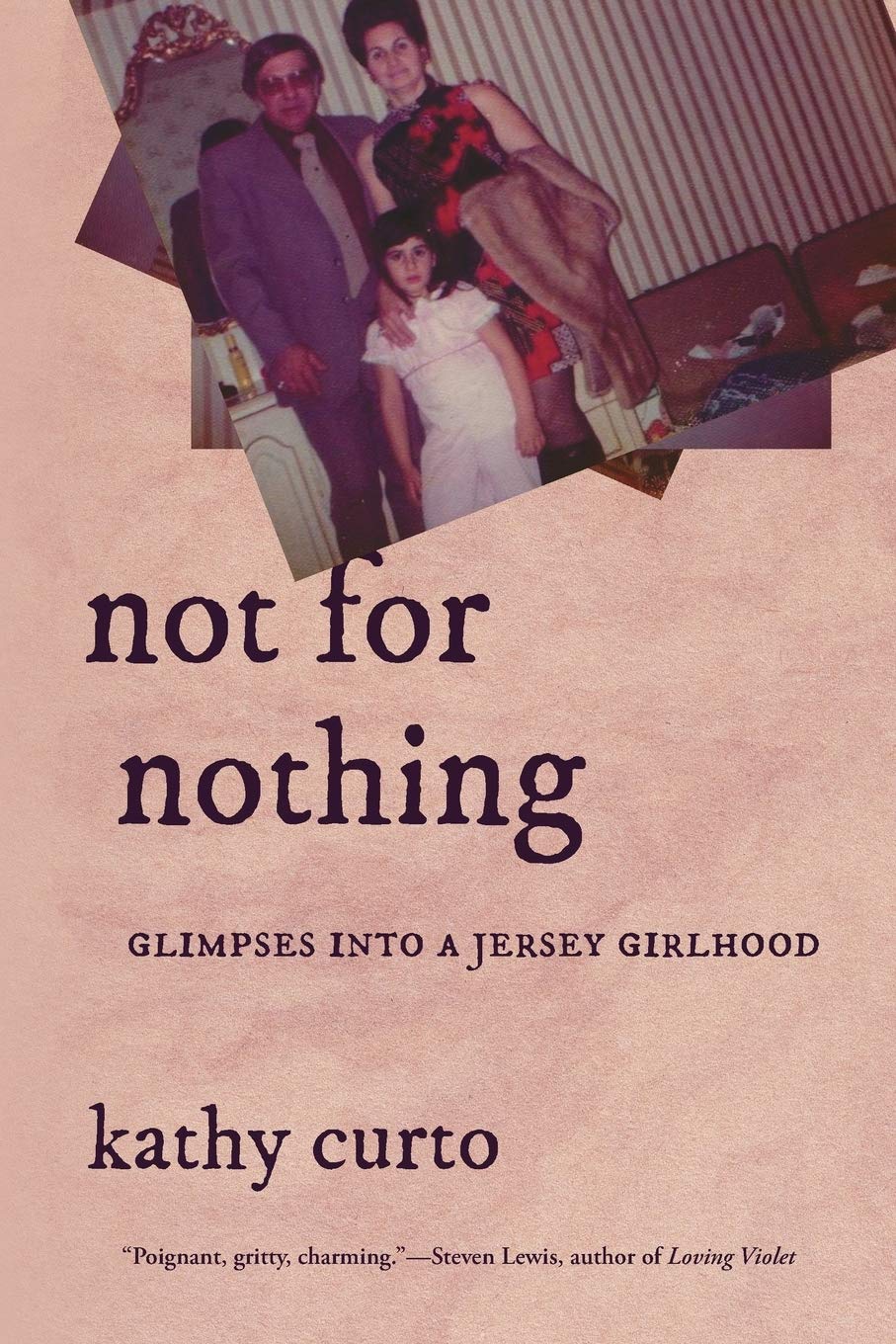 Not for Nothing: Glimpses into a Jersey Girlhood: 134 (VIA Folios)