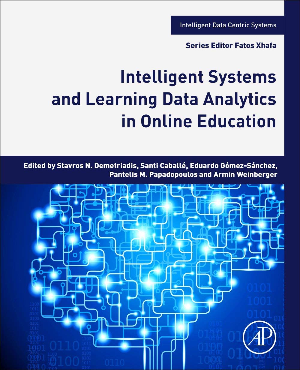 Intelligent Systems and Learning Data Analytics in Online Education (Intelligent Data-Centric Systems)