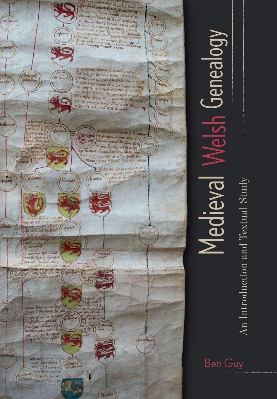 Medieval Welsh Genealogy: An Introduction and Textual Study (Studies in Celtic History)