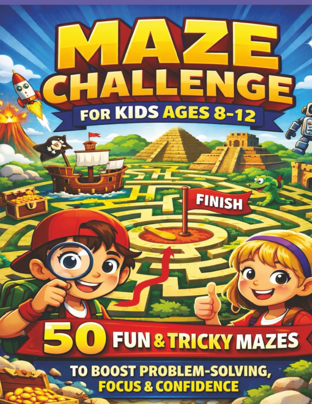 Maze Challenge for Kids Ages 8–12: 50 Fun & Tricky Mazes to Boost Problem-Solving, Focus & Confidence
