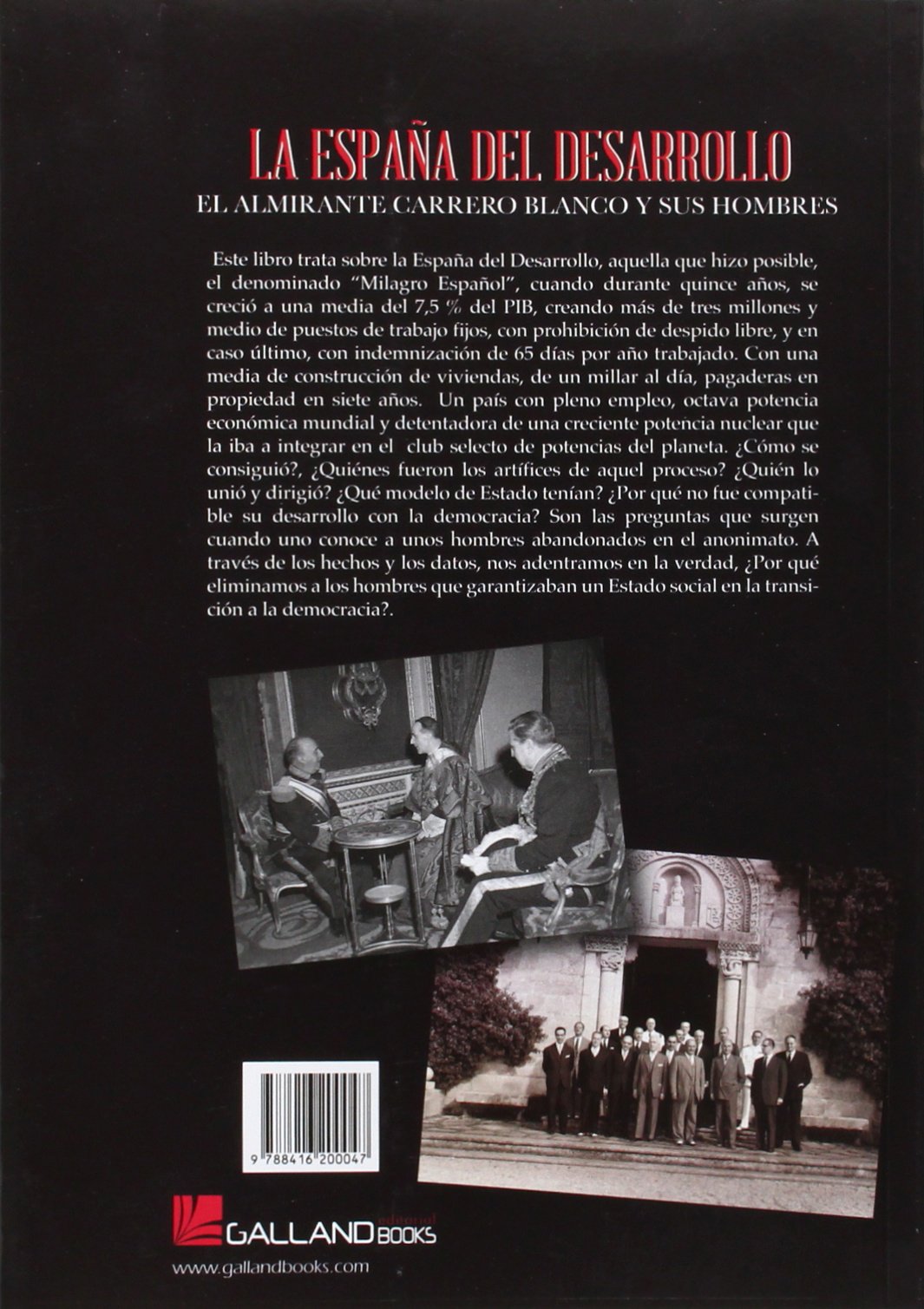 La España del desarrollo: El Almirante Carrero Blanco y sus hombres (HISTORIA)