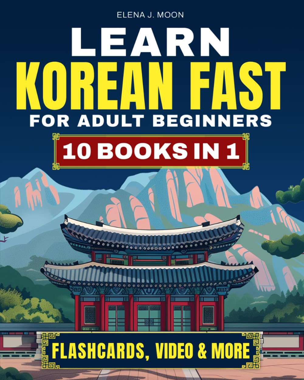 Learn Korean Fast for Adult Beginners: The Roadmap you Need to Speak Korean with confidence in Just 30 Days | Vocabulary Step by Step for Real Conversations with Interactive flashcards