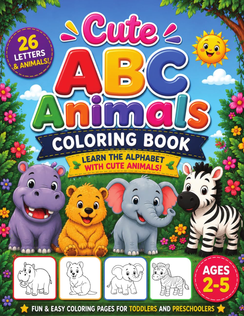 Cute ABC Animals Coloring Book: Learn the Alphabet with Cute Animals (Carole's Creative Corner Learning Adventures)