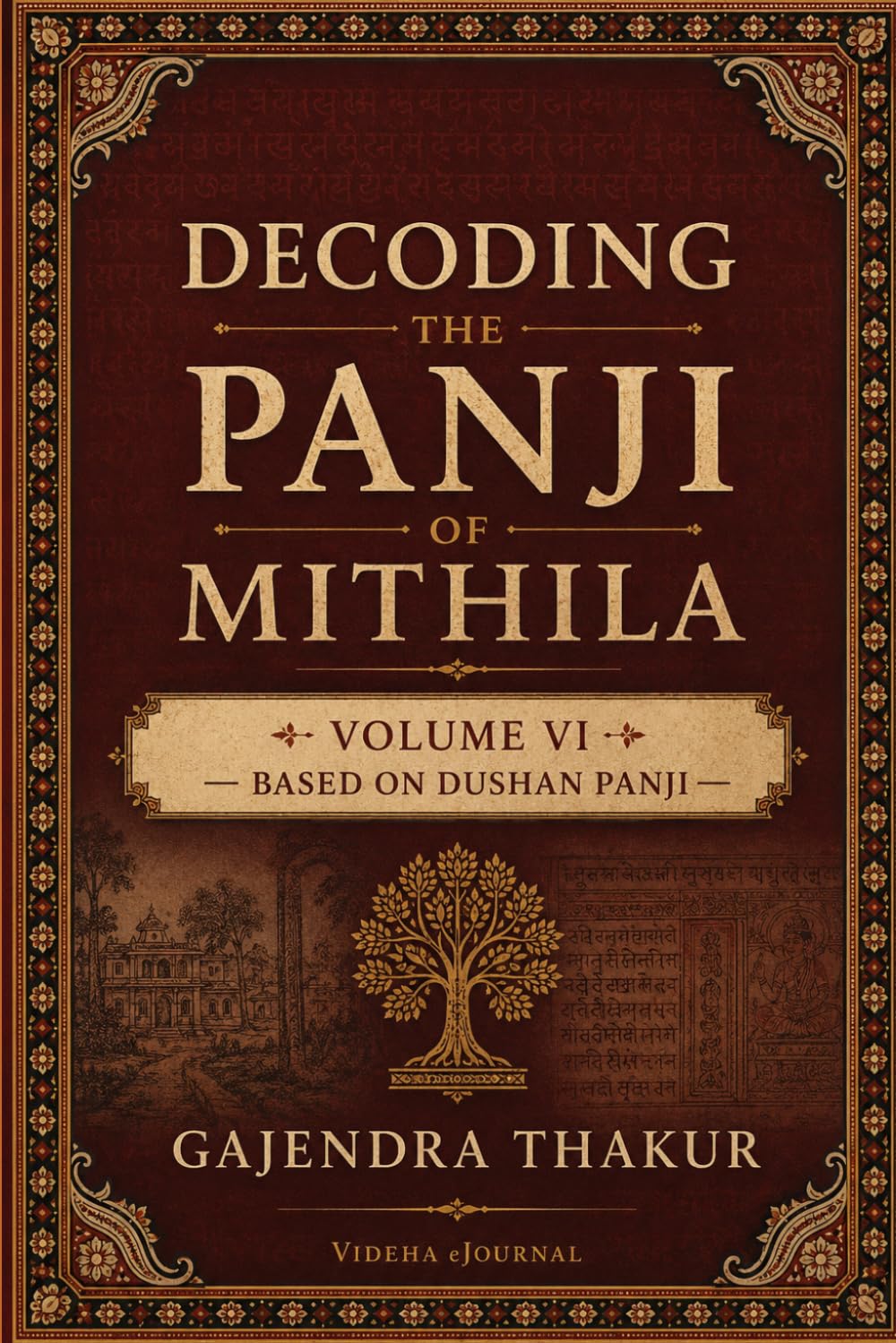 Decoding the Panji of Mithila Volume VI: Based on Dushan Panji