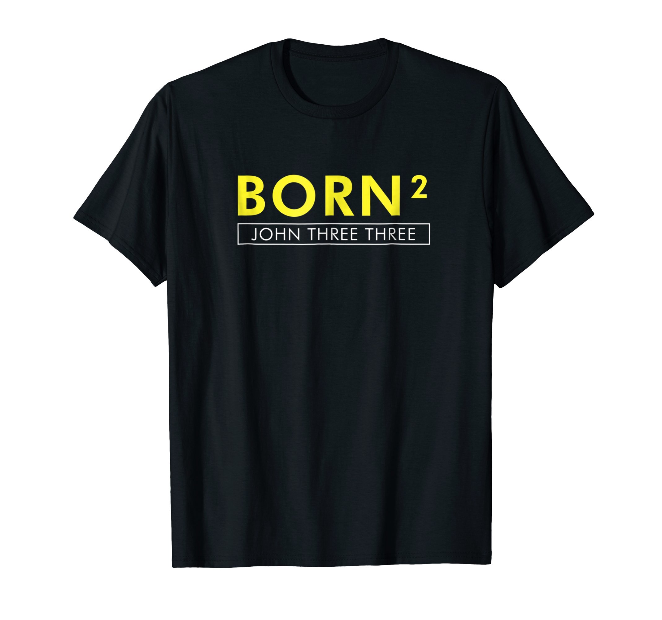 Born Squared ShirtBorn Squared Born Again Christian T-shirt Bible Tee