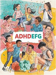 ADHDEFG Magazine October 2025: A Fun and Practical ADHD Magazine for Kids, Teens, and Parents with Tips, Focus Strategies, and Expert Advice