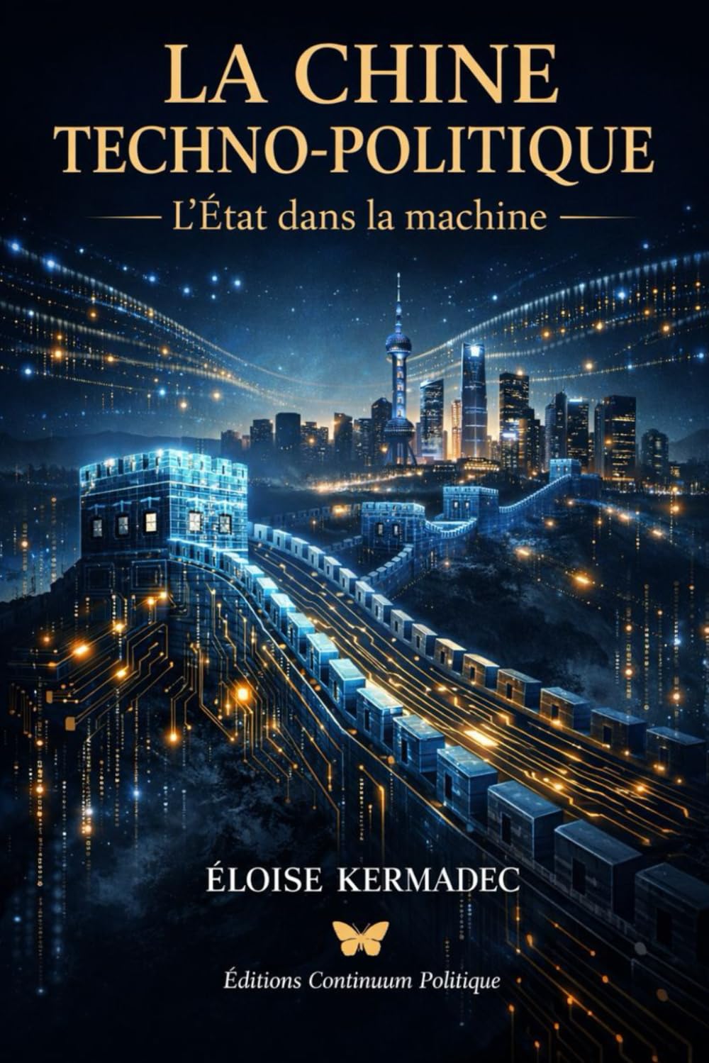 La Chine Techno Politique - L'État dans la machine