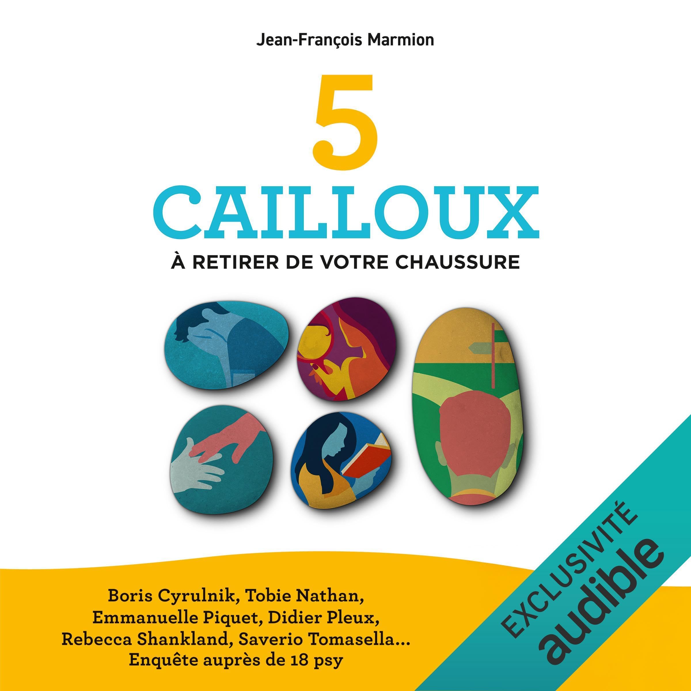 5 cailloux à retirer de votre chaussure