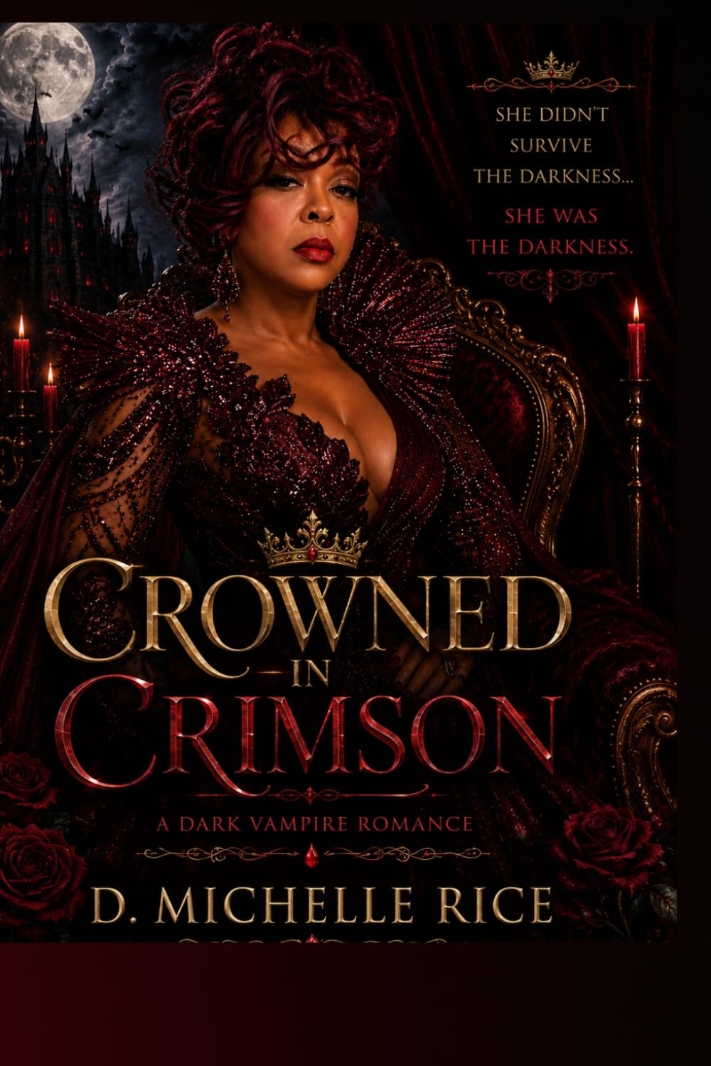 Crowned in Crimson: She Didn’t Survive the Darkness… She Was the Darkness.