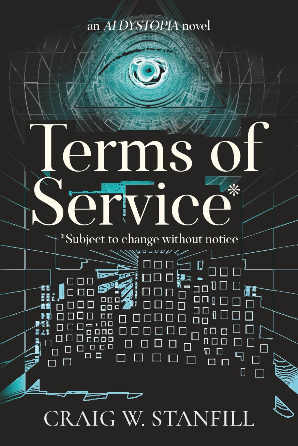 Terms of Service: Subject to change without notice: 1 (The AI Dystopia)