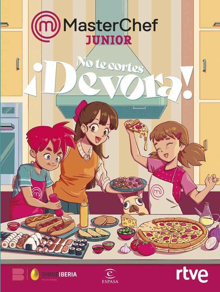 No te cortes. ¡Devora! (Espasa Gastronomía)