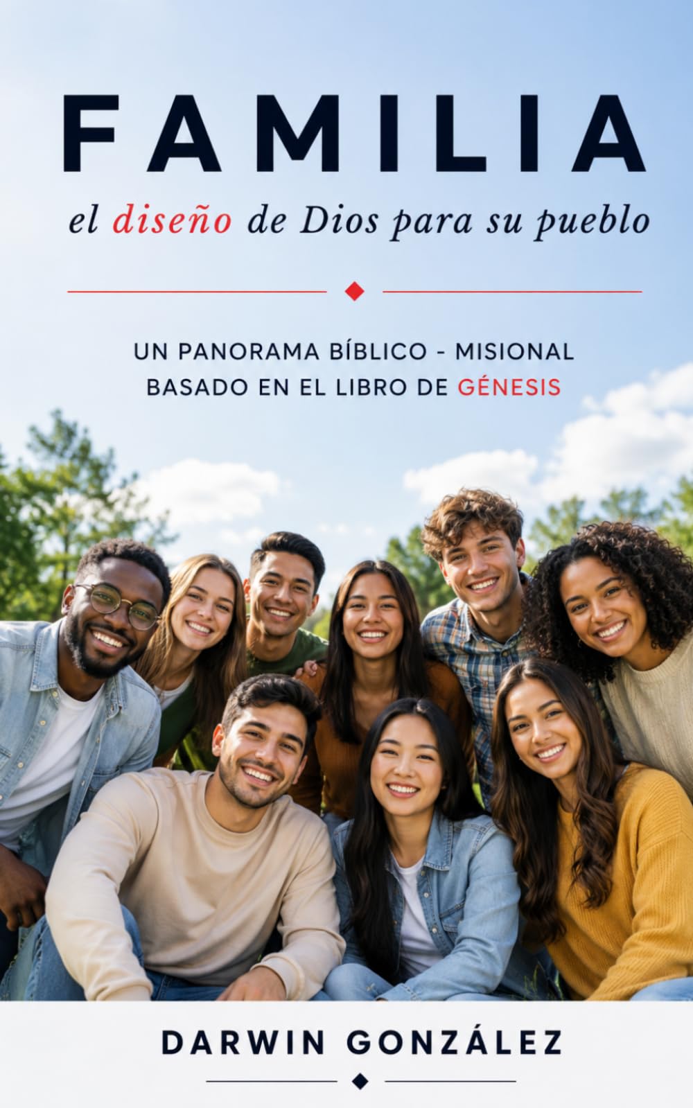 Familia: El diseño de Dios para su pueblo