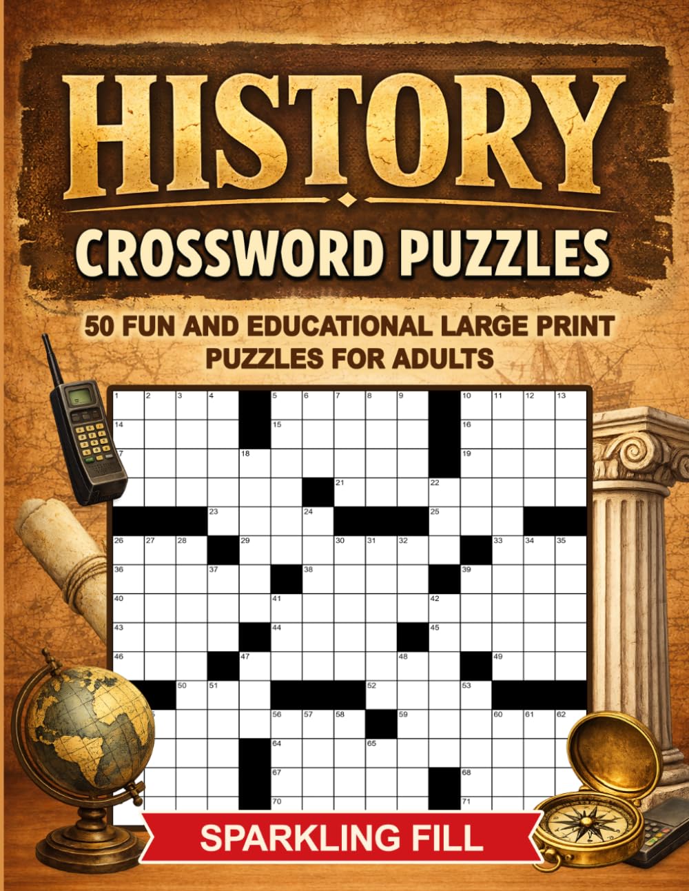 History Crossword Puzzles: 50 Large-Print Themed Crossword Puzzles (Sparkling Fill Crossword Puzzles)
