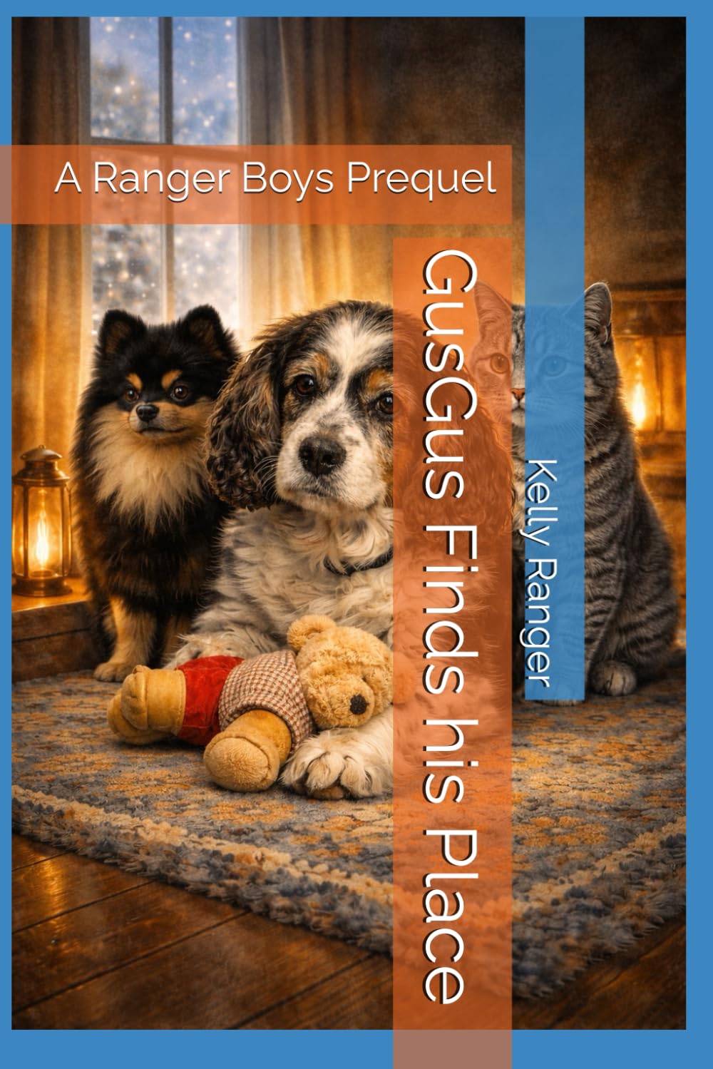 GusGus Finds his Place: A Ranger Boys Prequel (The Ranger Boys Adventure Series)