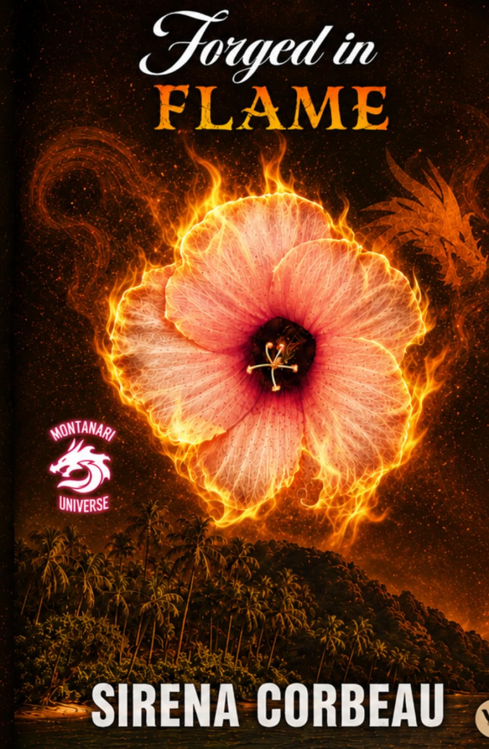 Forged in Flame: Paranormal Romance (Montanari Universe)