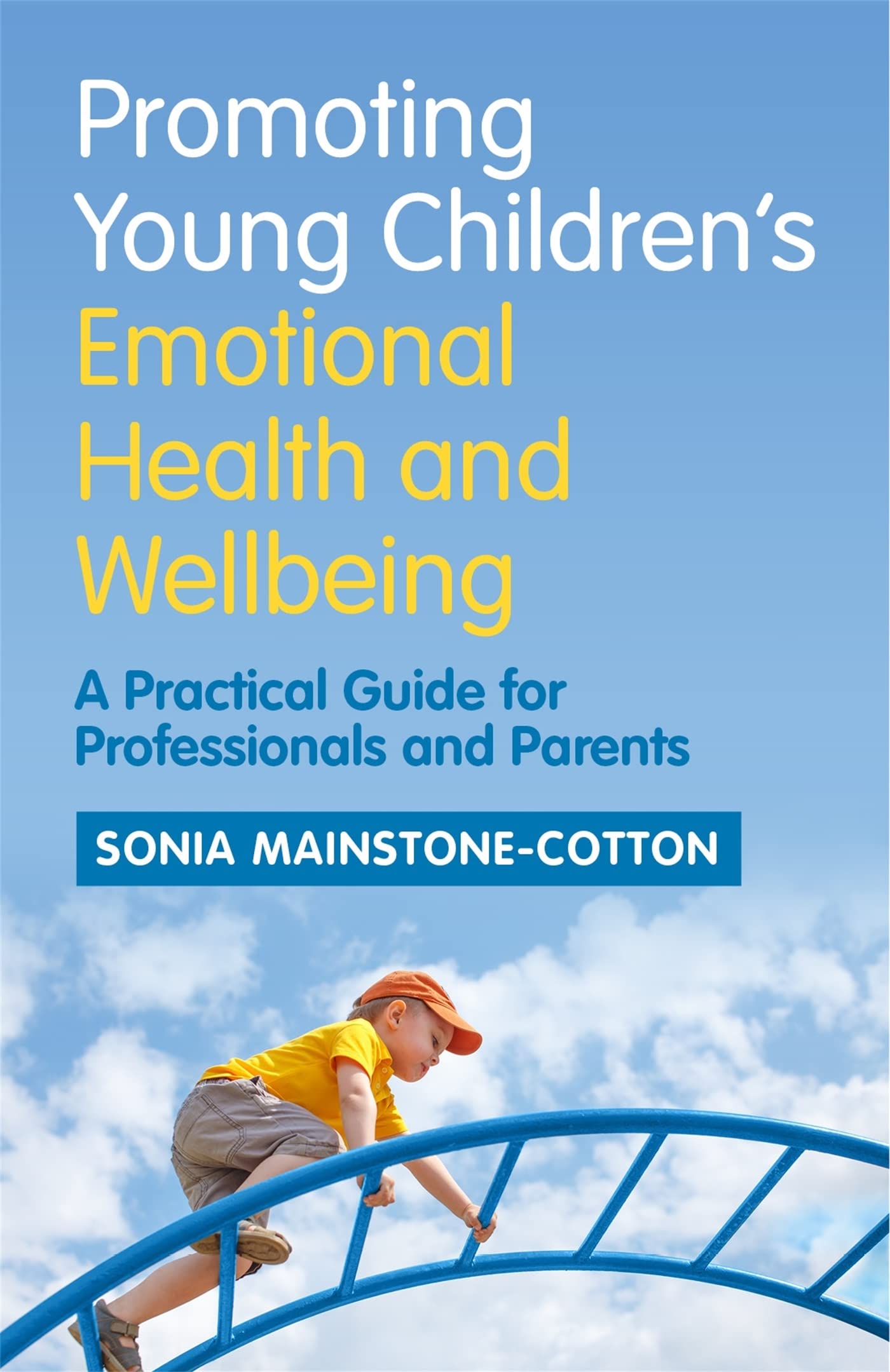 Promoting Young Children's Emotional Health  by Sonia Mainstone-Cotton PAPERBACK