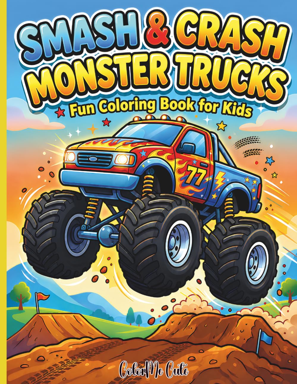 Smash & Crash Monster Trucks: Fun Coloring Book for Kids