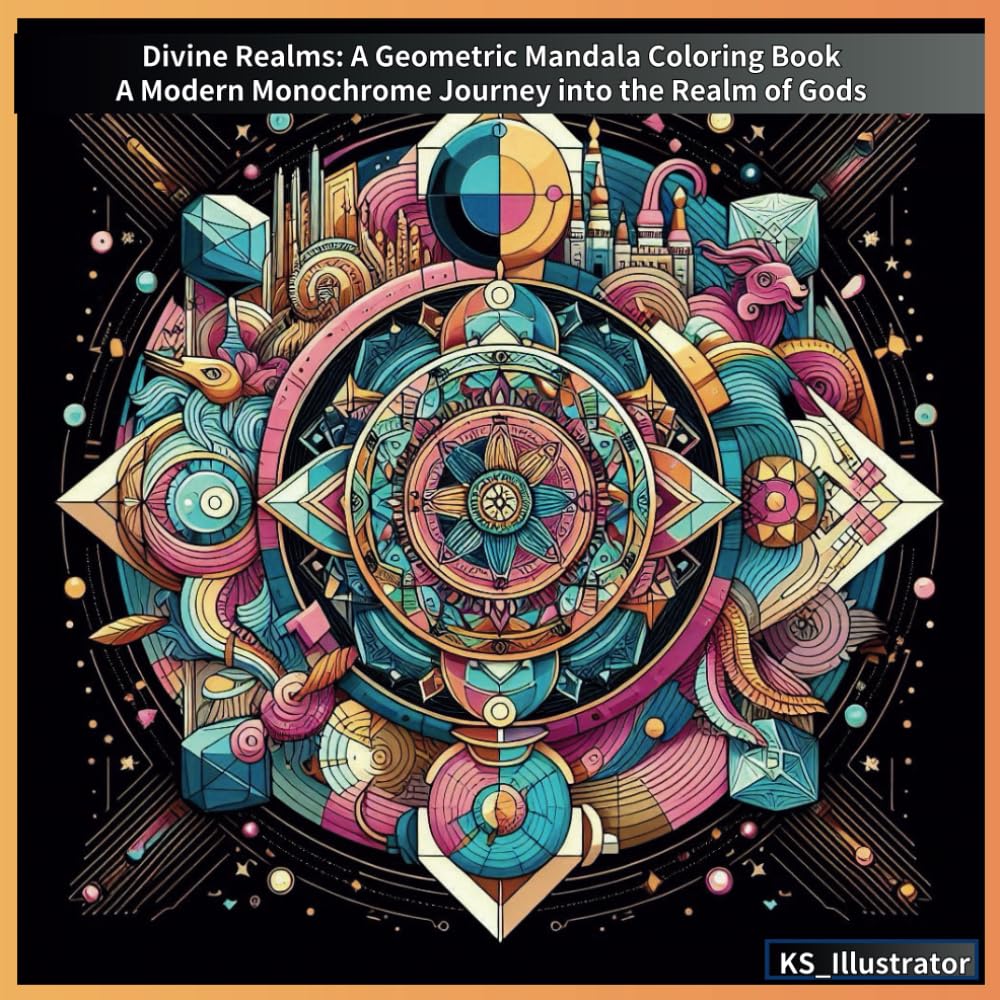 Divine Realms: A Geometric Mandala Coloring Book: A Modern Monochrome Journey into the Realm of Gods