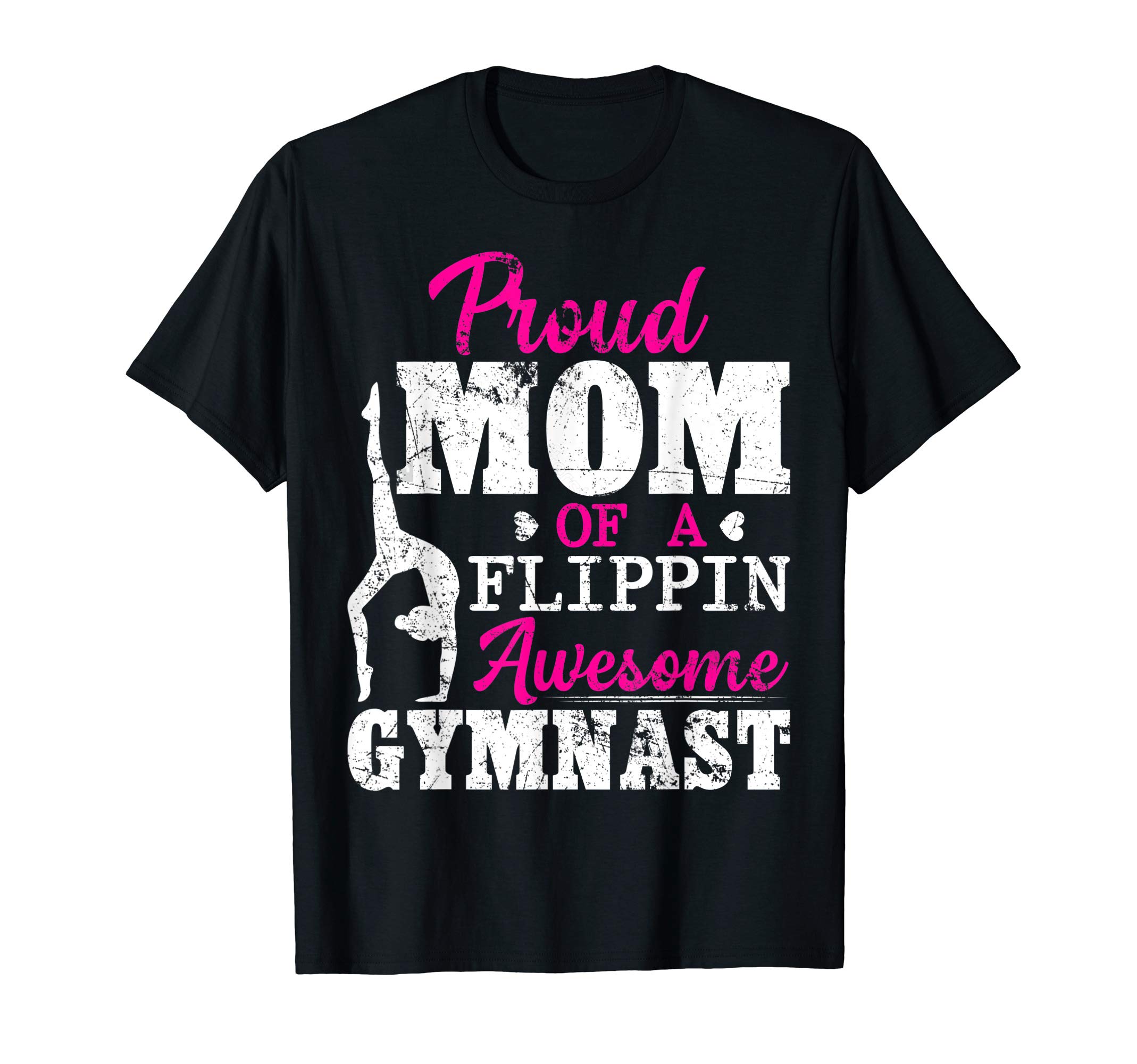 Gymnast Gymnastics Mom T-ShirtProud Mom Of A Flippin Awesome Gymnast Gymnastics Mom T-ShirtOEKO-TEX STANDARD 100
