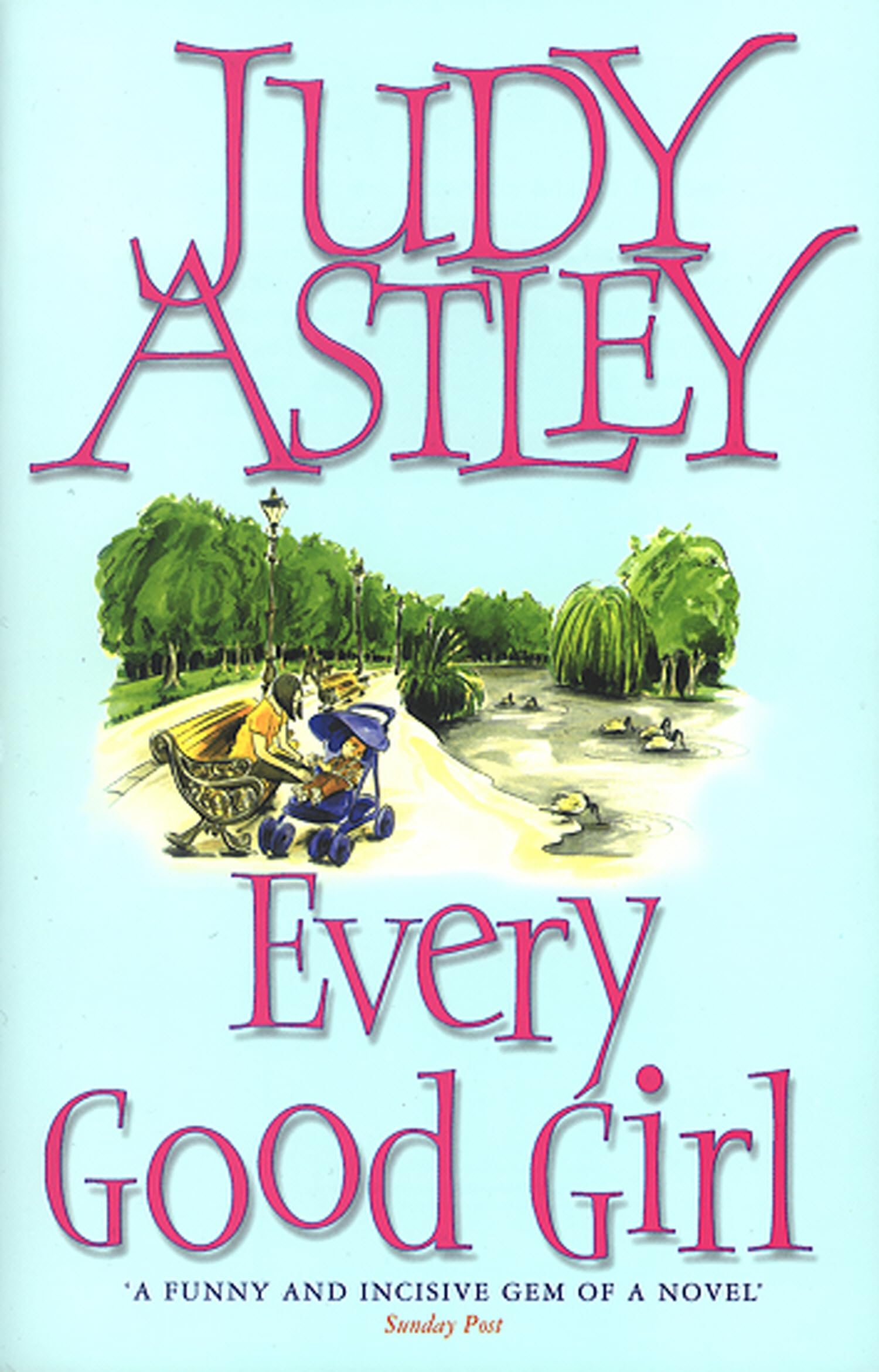Every Good Girl: the perfect, light-hearted, feel-good romance to settle down with…