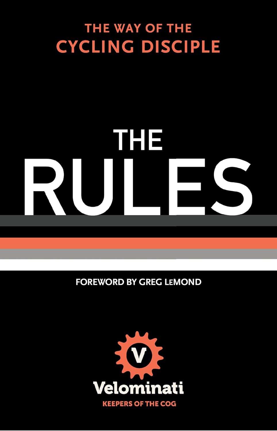 The Rules The Way of the Cycling Disciple eBook The Velominati Kindle Store
