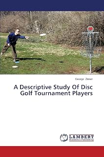 A Descriptive Study Of Disc Golf Tournament Players