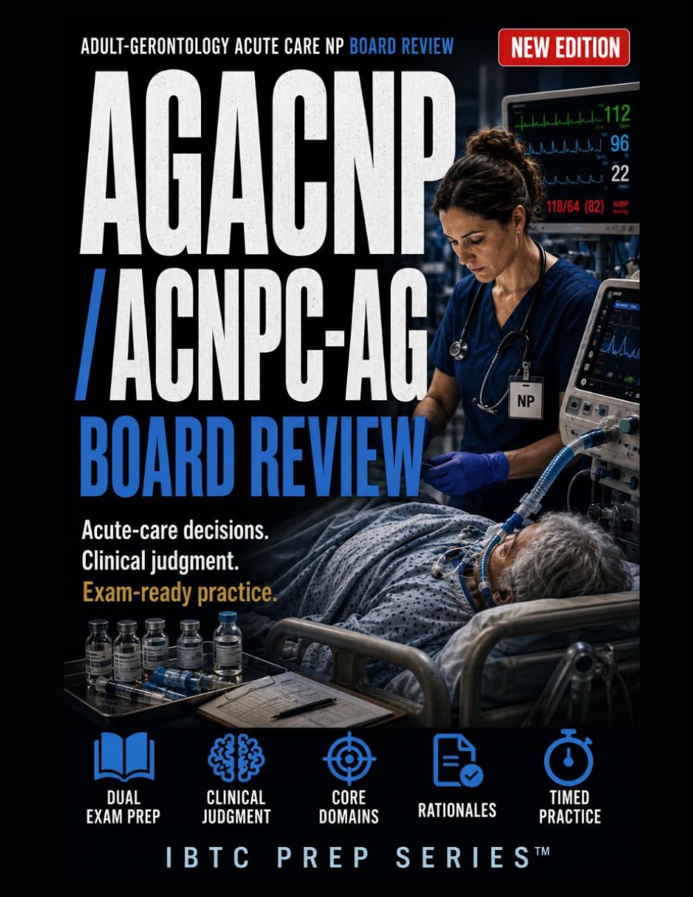 AGACNP / ACNPC-AG BOARD REVIEW: Master Adult-Gerontology Acute Care Nurse Practitioner boards through acute-care decisions.