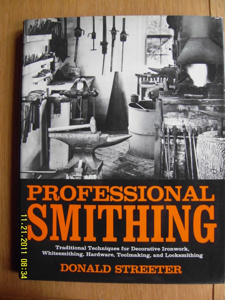 Buy Professional Smithing: Traditional Techniques for Decorative Ironwork, Whitesmithing, Hardware, Toolmaking, and Locksmithing — BookShops.in