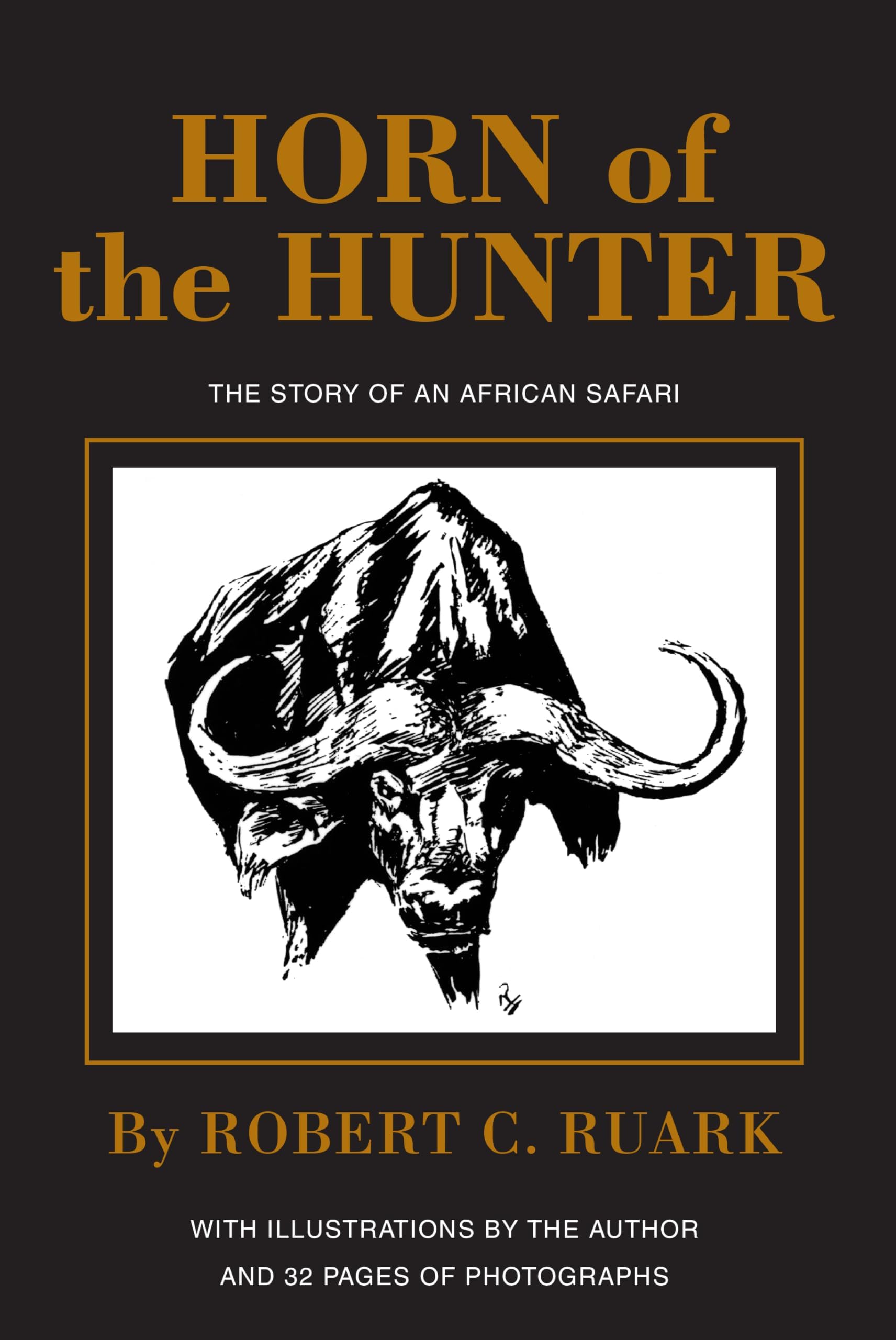 Horn of the Hunter: The Story of an African Safari Hardcover – January 28, 1997