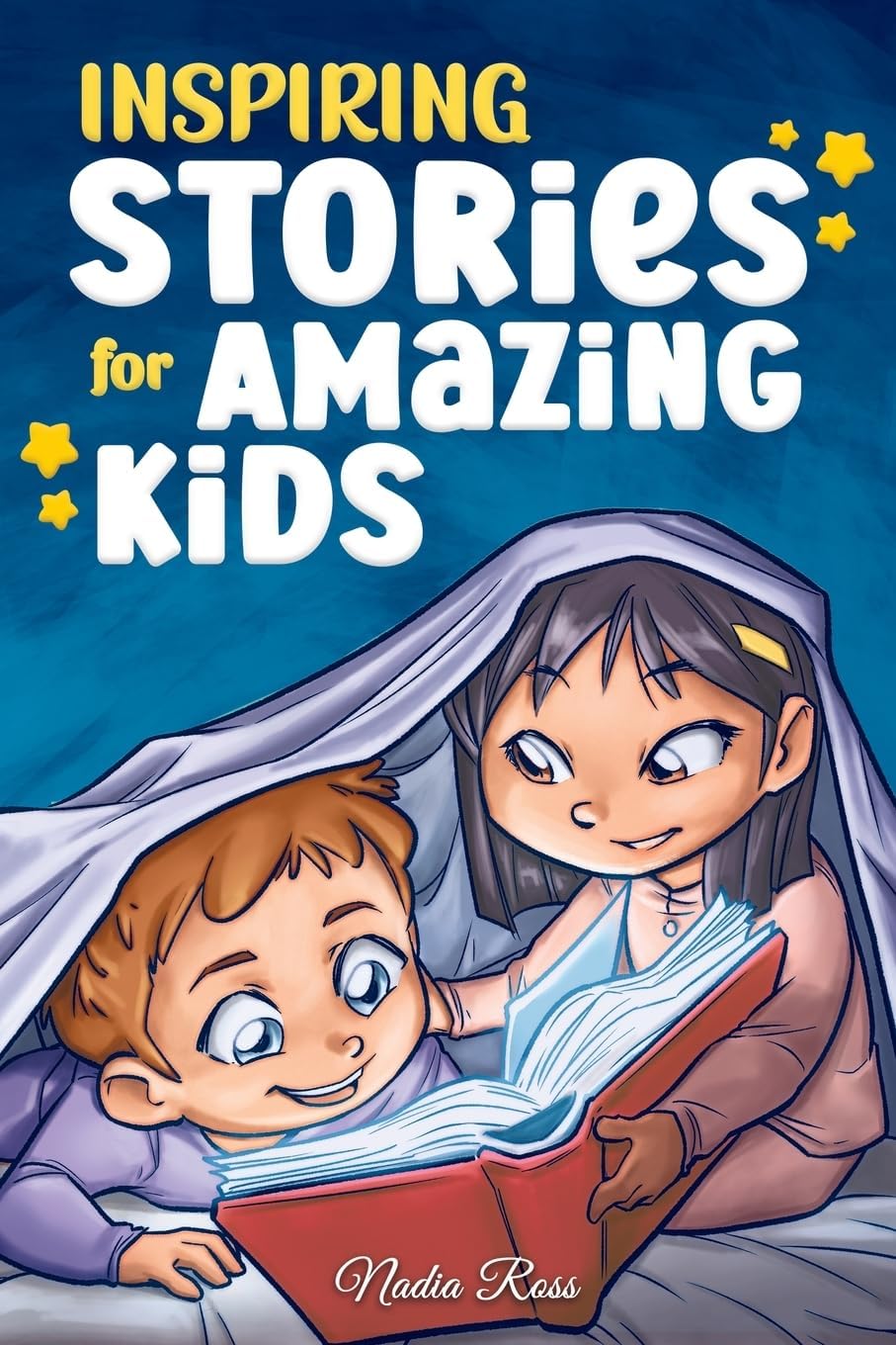 Inspiring Stories for Amazing Kids: A Motivational
