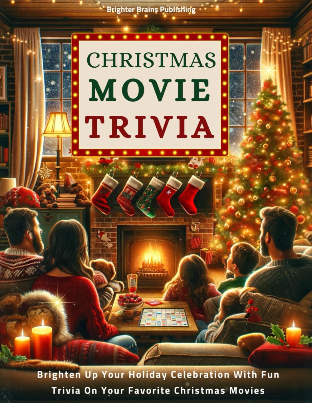 Christmas Movie Trivia: Brighten Up Your Holiday Celebration With Fun Trivia On Your Favorite Christmas Movies