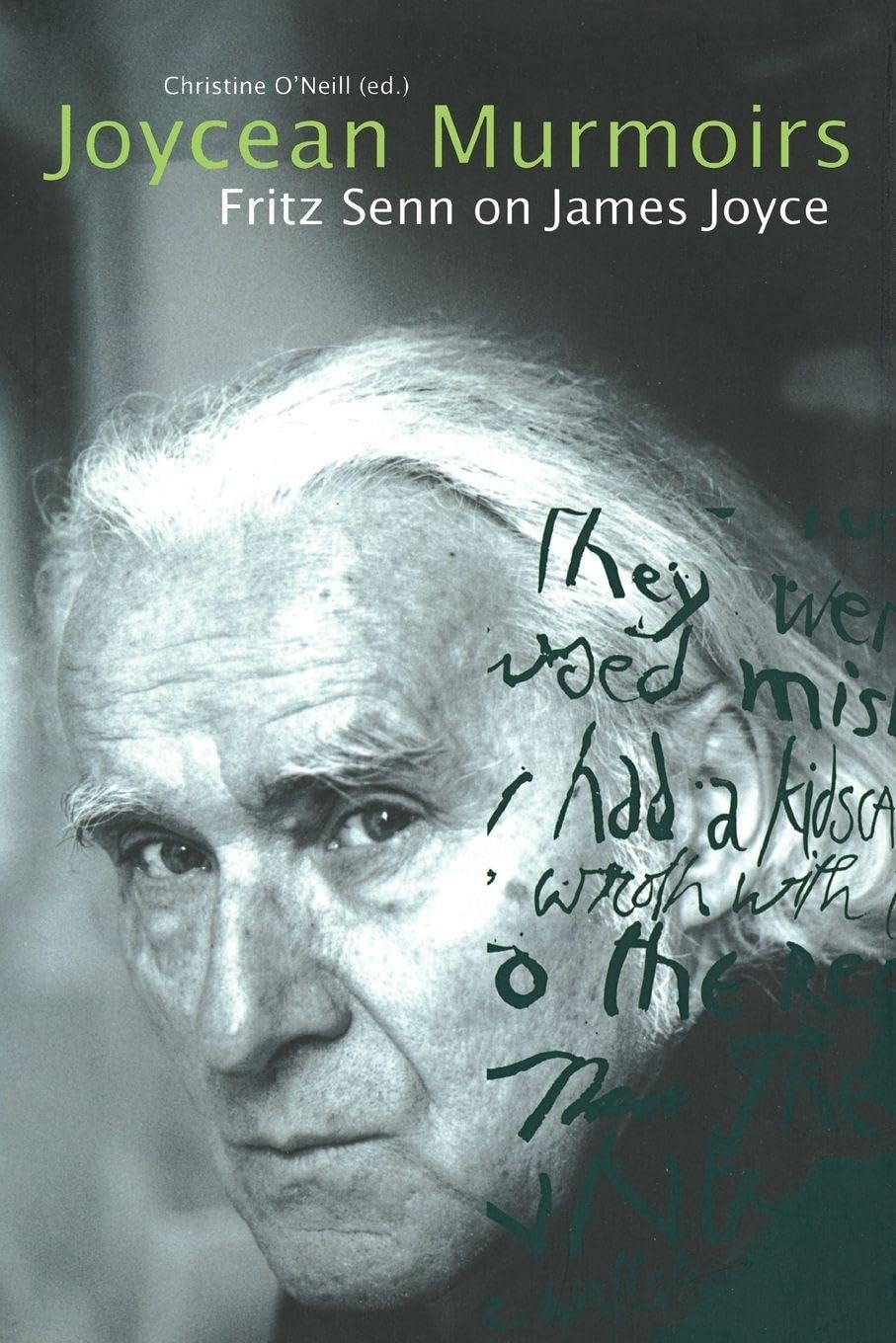 Joycean Murmoirs: Fritz Senn on James Joyce