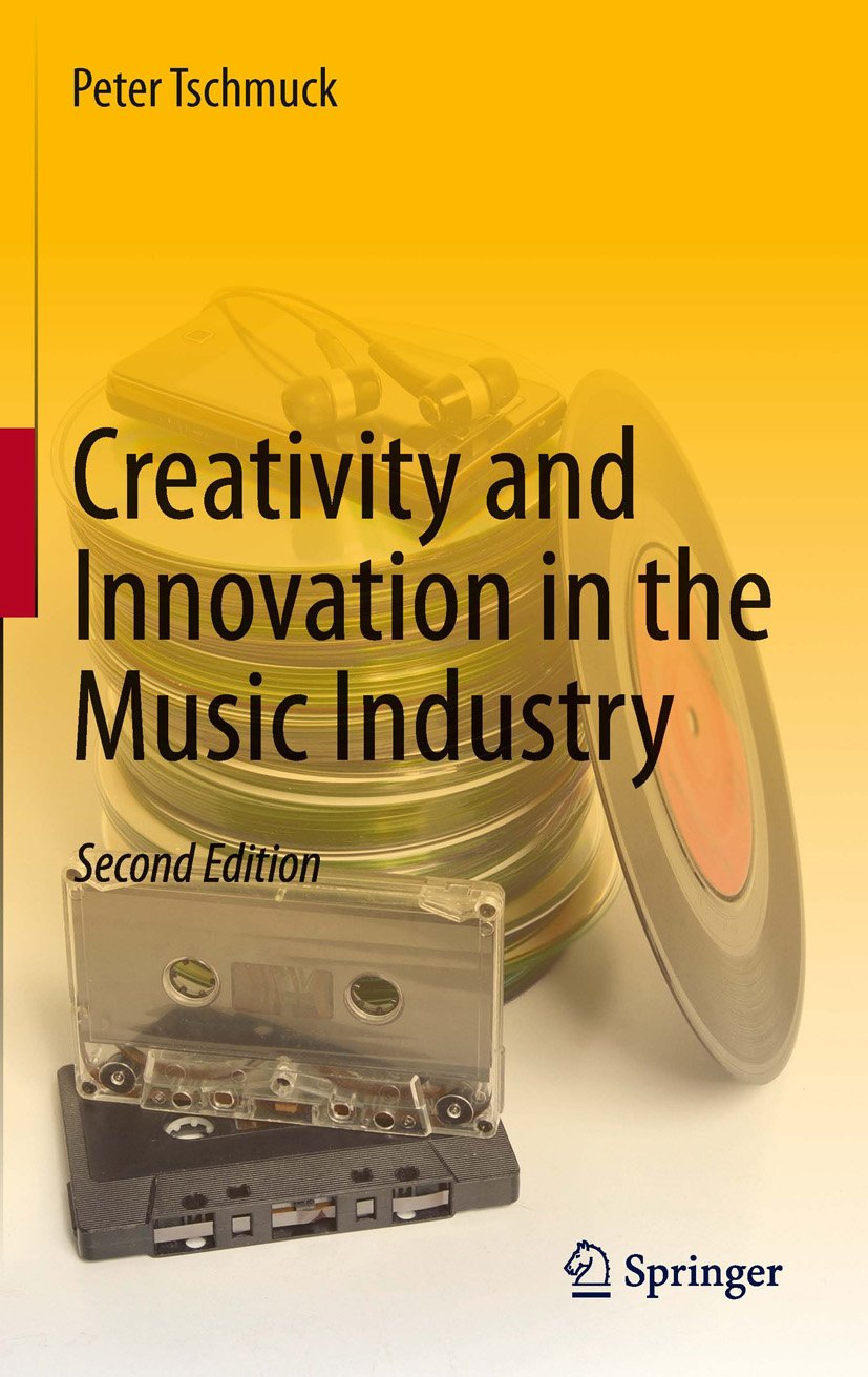 Creativity and Innovation in the Music Industry Kindle edition by