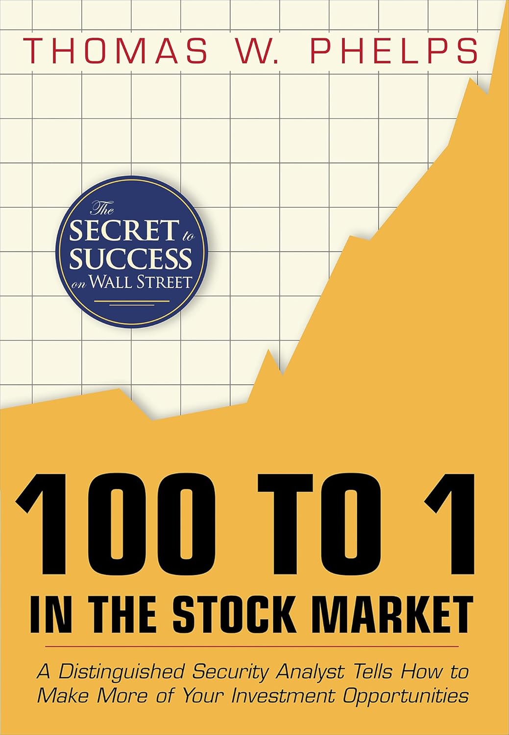 100 contre 1 en bourse : un analyste de sécurité distingué vous explique comment tirer le meilleur parti de vos opportunités d’investissement