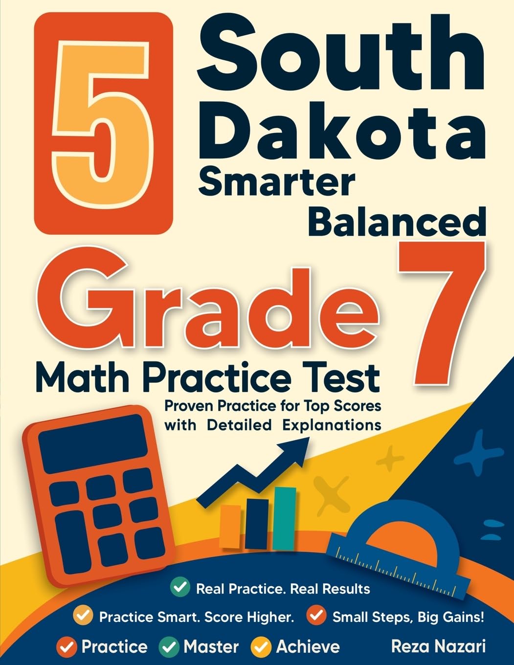 5 South Dakota Smarter Balanced Grade 7 Math Practice Tests: Proven Practice for Top Scores with Detailed Explanations