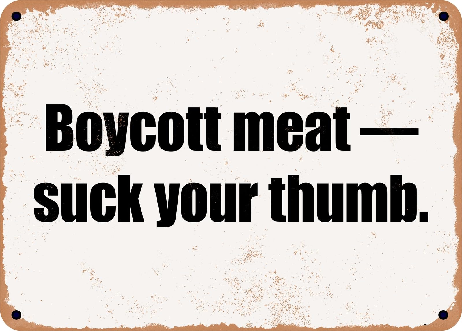 Miaomansenstore Metal Sign - Boycott Meat — Suck Your Thumb Home Decor
